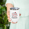 I'm Dreaming of a Wine Christmas Wine Tumbler 12oz